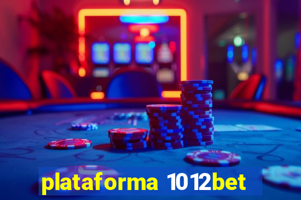 plataforma 1012bet